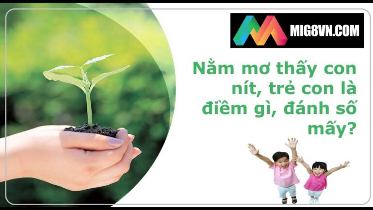 Mơ thấy trẻ em đánh con gì