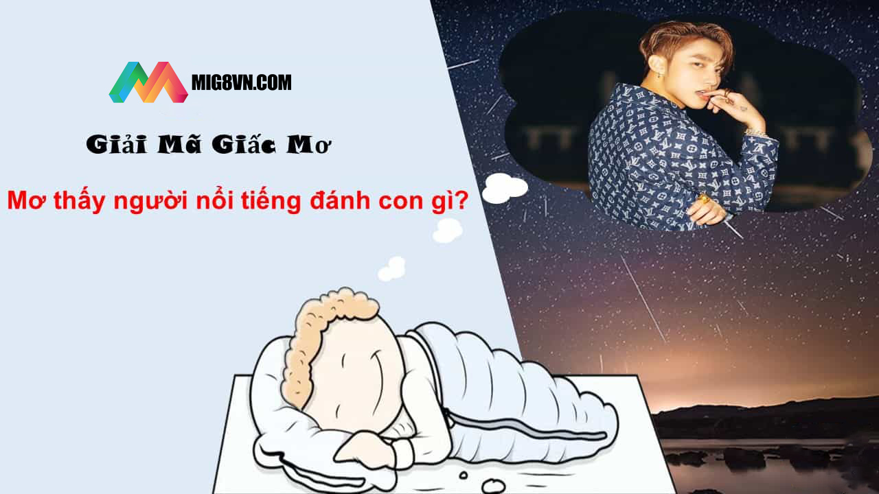 Nằm mơ thấy người nổi tiếng